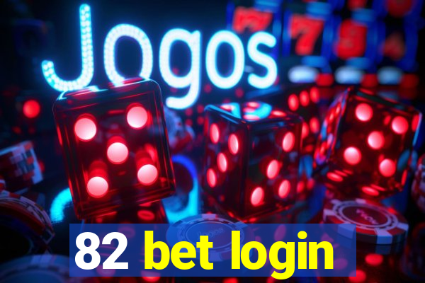 82 bet login